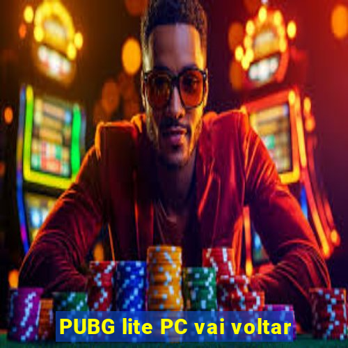 PUBG lite PC vai voltar